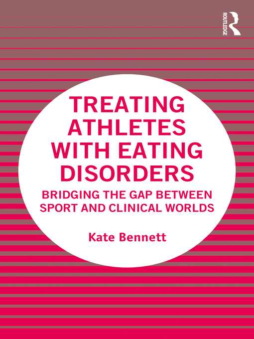 Title details for Treating Athletes with Eating Disorders by Kate Bennett - Available